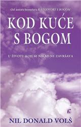 Kod kuće s Bogom - U životu koji se nikad ne završava